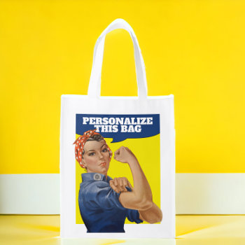 Add Your Own Text Rosie The Riveter Personalized Grocery Bag by Ricaso_Designs at Zazzle