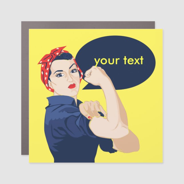 Add your own text to rosie riveter car magnet (Front)