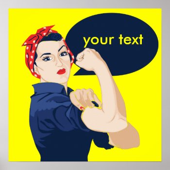 Add Your Own Text To Rosie Riveter Poster by Vintage_Bubb at Zazzle