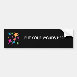 Add Your Own Words - rainbow stars Bumper Sticker