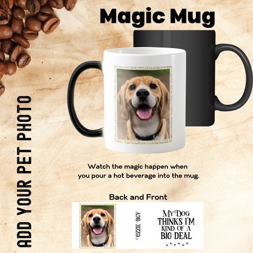   Add Your Pet Photo Funny  Magic Mug