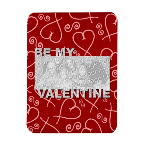 ADD Your Photo Be My Valentine Frame _ Red Hearts Magnet