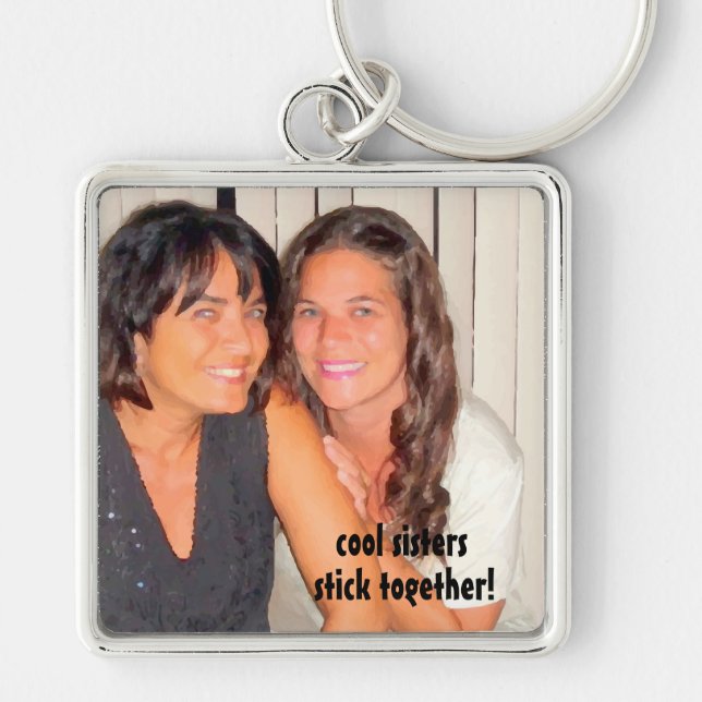 Add Your Photo Cool Sisters Keychain (Front)