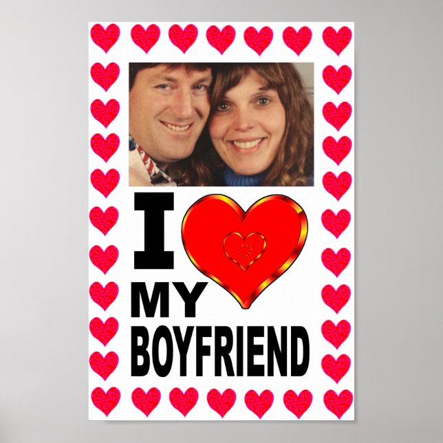 Add Your Photo I Love My Boyfriend Poster (Front)