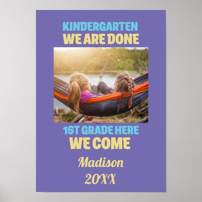 Add Your Photo Kindergarten Graduation 1st Grade P Poster (Front)