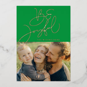 ADD YOUR PHOTO Merry Christmas Be Joyful Foil Ho Foil Holiday Card