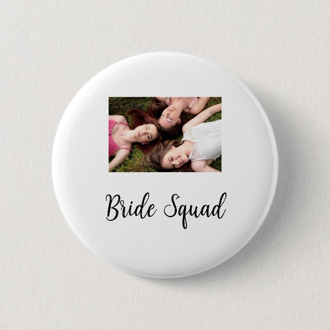 Add your photo name bridesmaid squad bride party  button (Front)