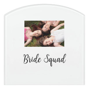 Add your photo name bridesmaid squad bride party door sign