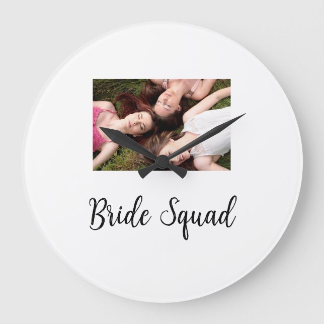 Add your photo name bridesmaid squad bride party  large clock (Front)
