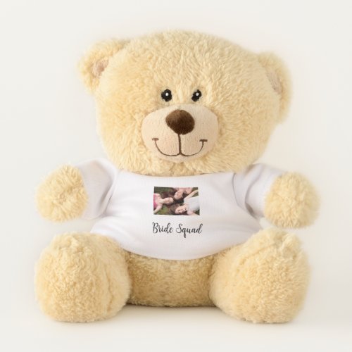 Add your photo name bridesmaid squad bride party  teddy bear