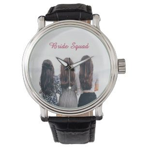 Add your photo name bridesmaid squad bride party  watch
