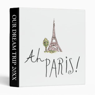 Add Your Text Ah Paris! Quote Effiel Tower 3 Ring Binder