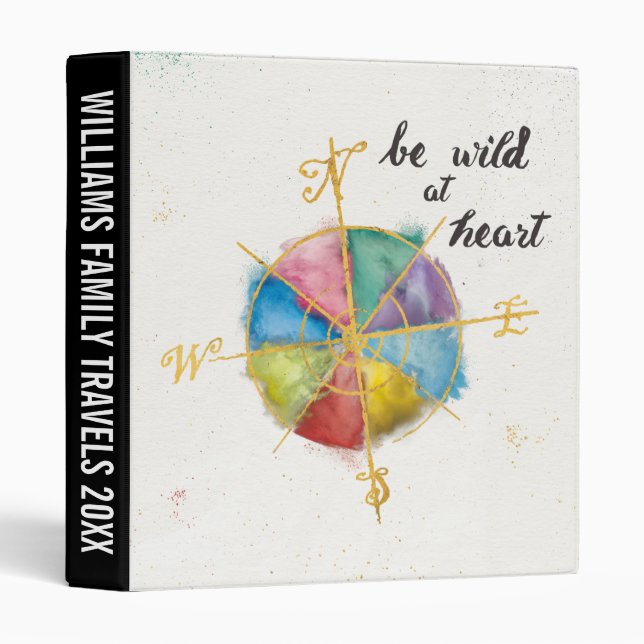 Add Your Text | Be Wild At Heart Quote 3 Ring Binder (Front/Spine)