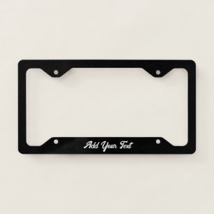 Add Your Text Black and White Cursive Script License Plate Frame