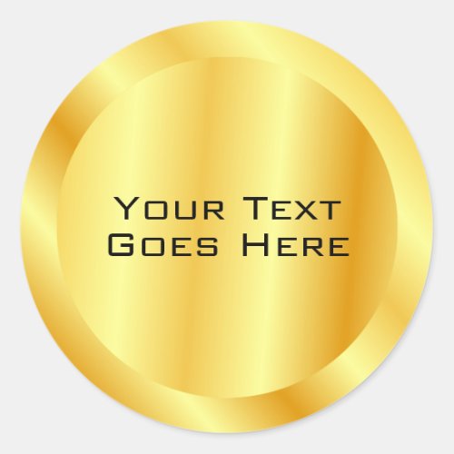 Add Your Text Custom Template Faux Gold Classic Round Sticker