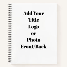 Add Your Text Customizable Spiral Notebook