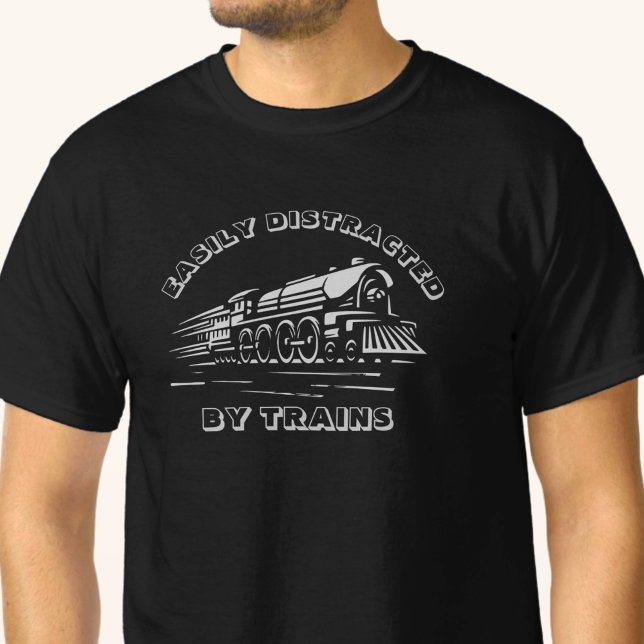 Add Your TEXT - Easily Distracted by Steam Trains T-Shirt (Creator Uploaded)