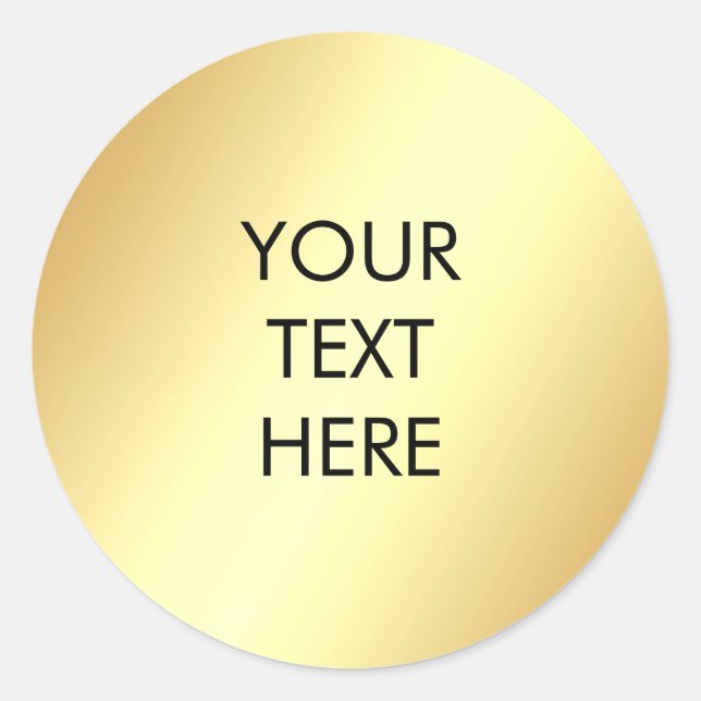 Add Your Text Glamorous Faux Gold Template Classic Round Sticker (Front)