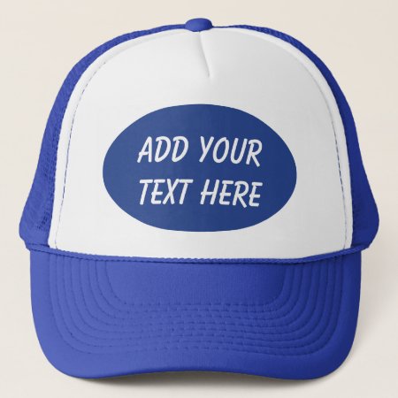 Add Your Text Here-hat Trucker Hat