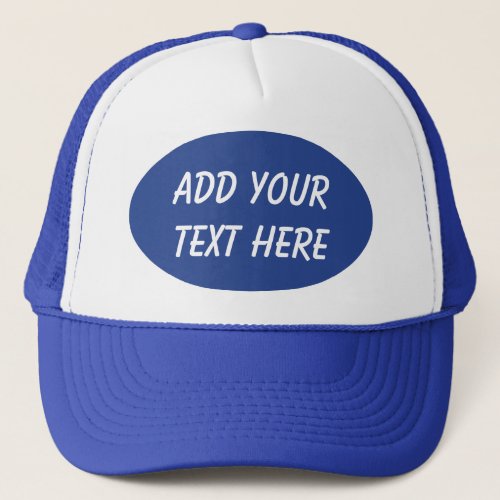 ADD YOUR TEXT HERE_HAT TRUCKER HAT