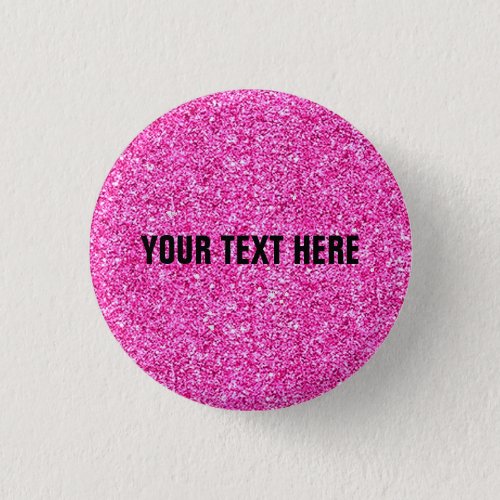 Add Your Text Here Pink Glitter Look Elegant Button
