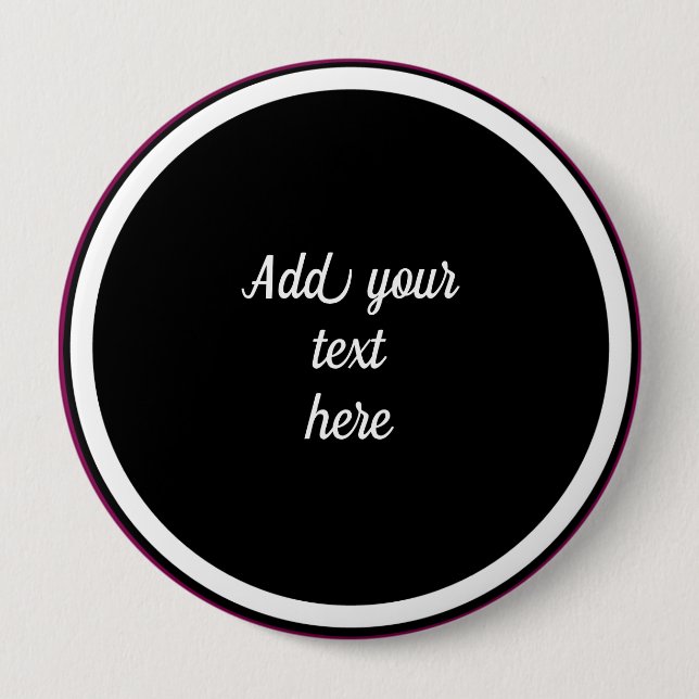 Add Your Text Here - TEMPLATE Button (Front)