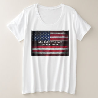 Add your text on American flag Plus Size T-Shirt