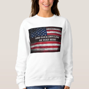 Add your text on American flag Sweatshirt