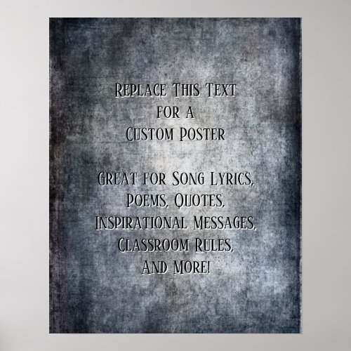 Add Your Text Quote Grunge Textured Dark Gray Poster