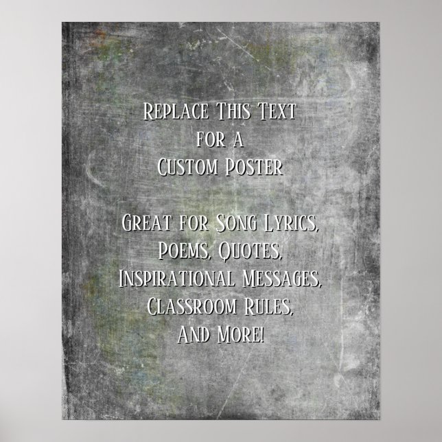 Add Your Text Quote Grunge Textured Gray DIY Poster (Front)