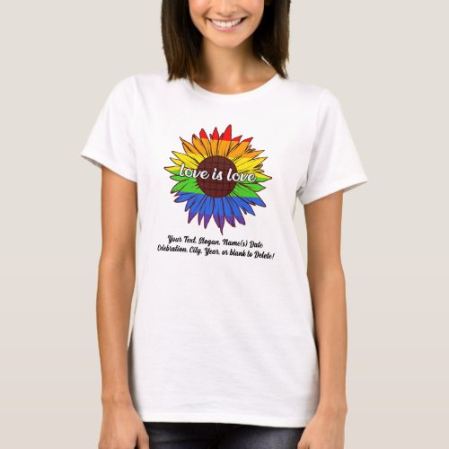 Add Your Text Rainbow Sunflower Love Is Love  T_Shirt