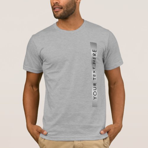 Add Your Text Silver Look Template Mens Apparel T_Shirt