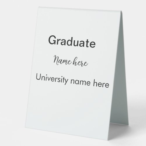 add your text simple graduate add school name cong table tent sign