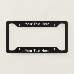 Add your text to a licensed plate frame. license plate frame