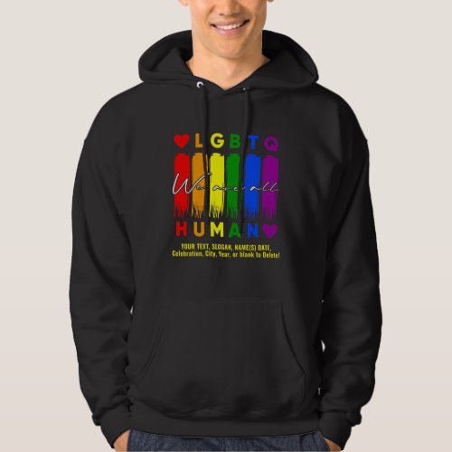 Add Your Text We Are All Human LGBT Rainbow Black Hoodie