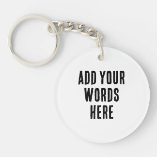 Add Your Words Here Custom Customized Personalized Keychain