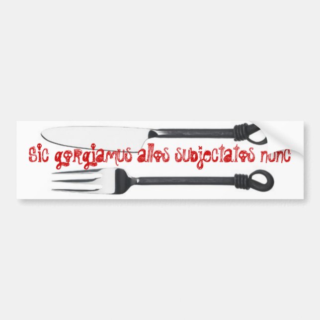 Addams family motto bumper sticker (Front)