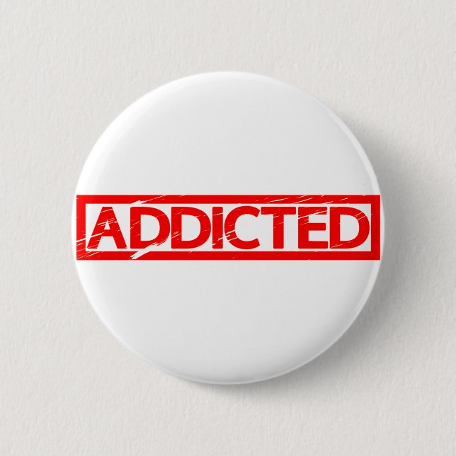 Addicted Stamp Button (Front)
