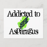 Addicted to Asparagus Postcard