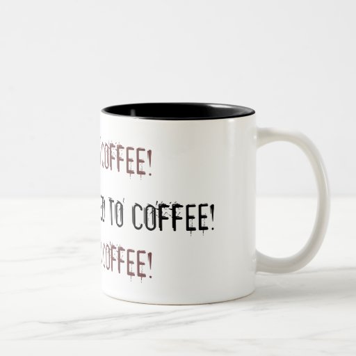 ADDICTED TO COFFEE!, ADDICTED TO COFFEE!, ADDIC... Two-Tone COFFEE MUG ...