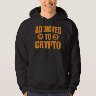 Addicted To Crypto Hoodie