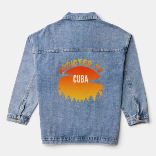 Addicted to Cuba Born In Cuba  Denim Jacket