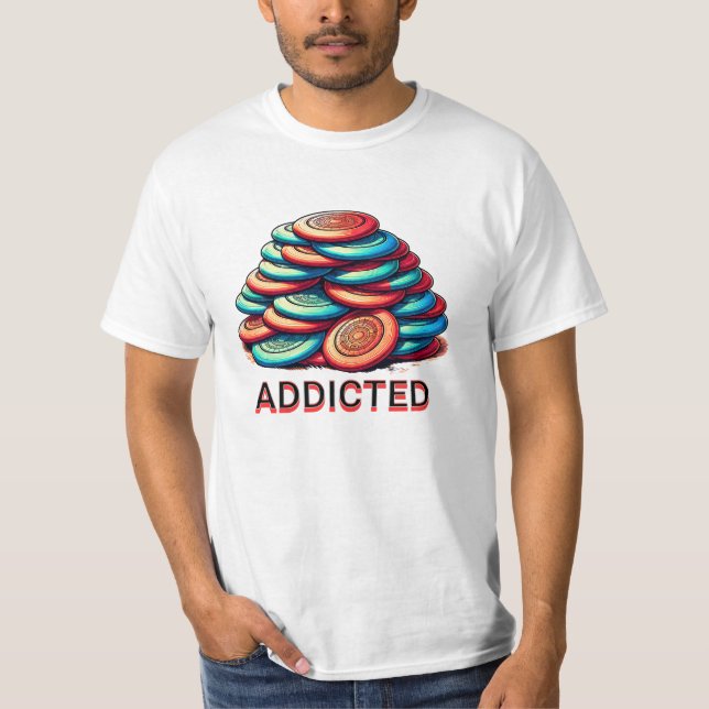 Addicted to Disc Golf  | Funny T-Shirt (Front)