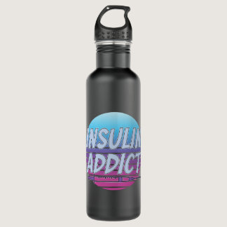 Addicted To Insulin Stainless Steel Water Bottle
