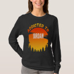 Addicted to Jordan  for Jordan T-Shirt