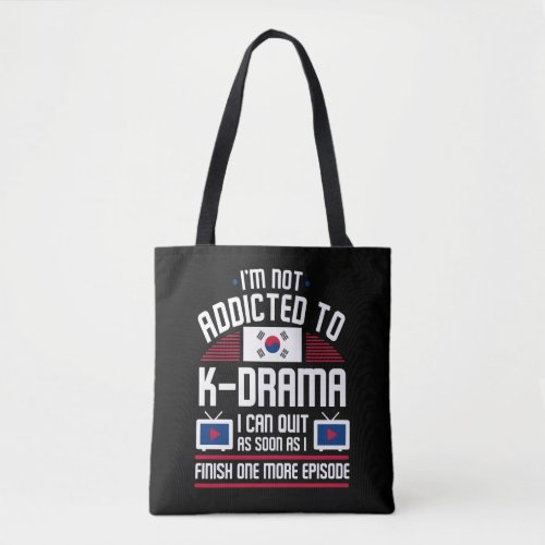 Addicted to K_Drama K_pop Korean Music Lover Tote Bag