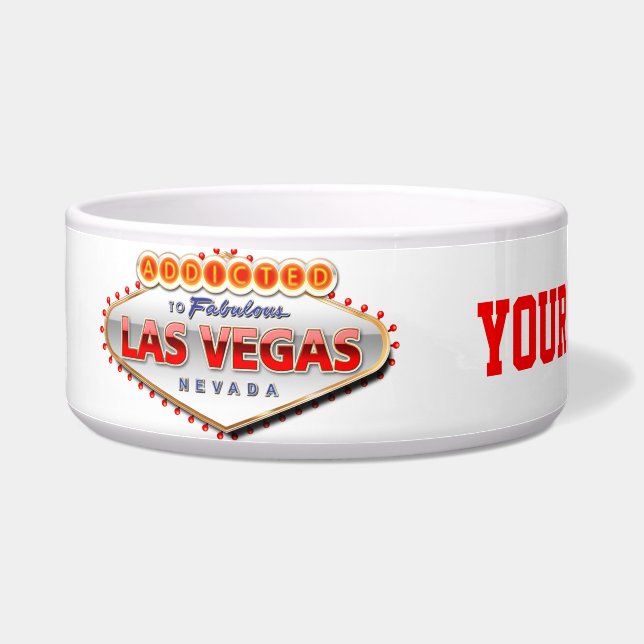Addicted to Las Vegas, Nevada Funny Sign Bowl (Left)