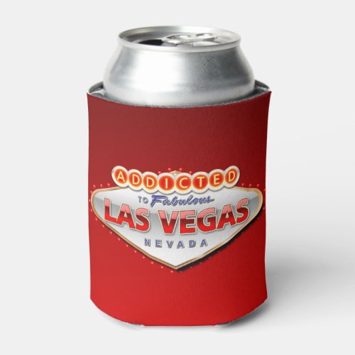 Addicted to Las Vegas Nevada Funny Sign Can Cooler