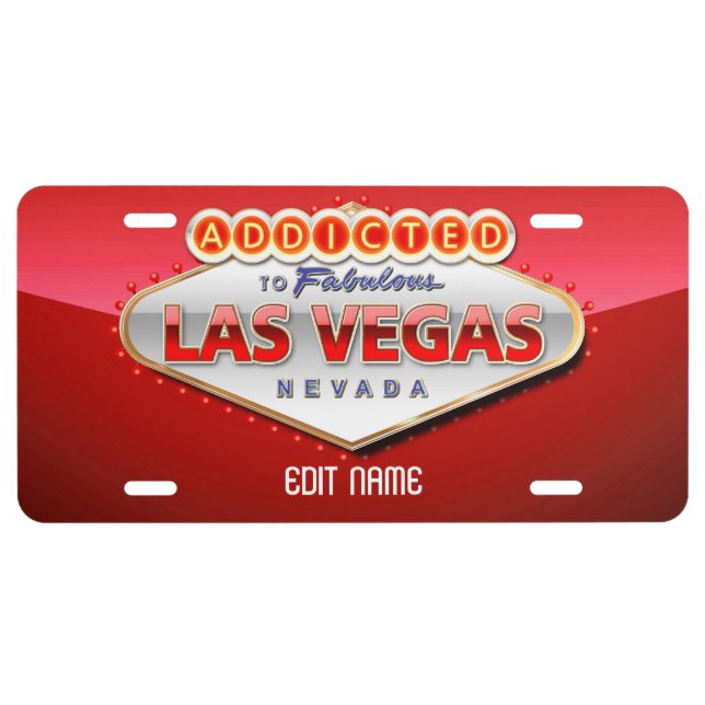 Addicted to Las Vegas, Nevada Funny Sign License Plate (Front)