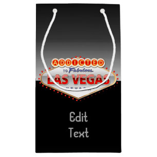 Addicted to Las Vegas, Nevada Funny Sign Small Gift Bag